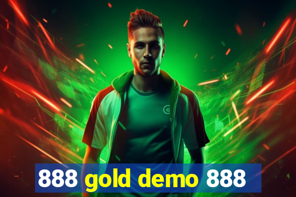 888 gold demo 888